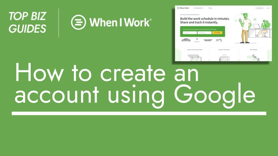 When i work-how to create an account usgin google