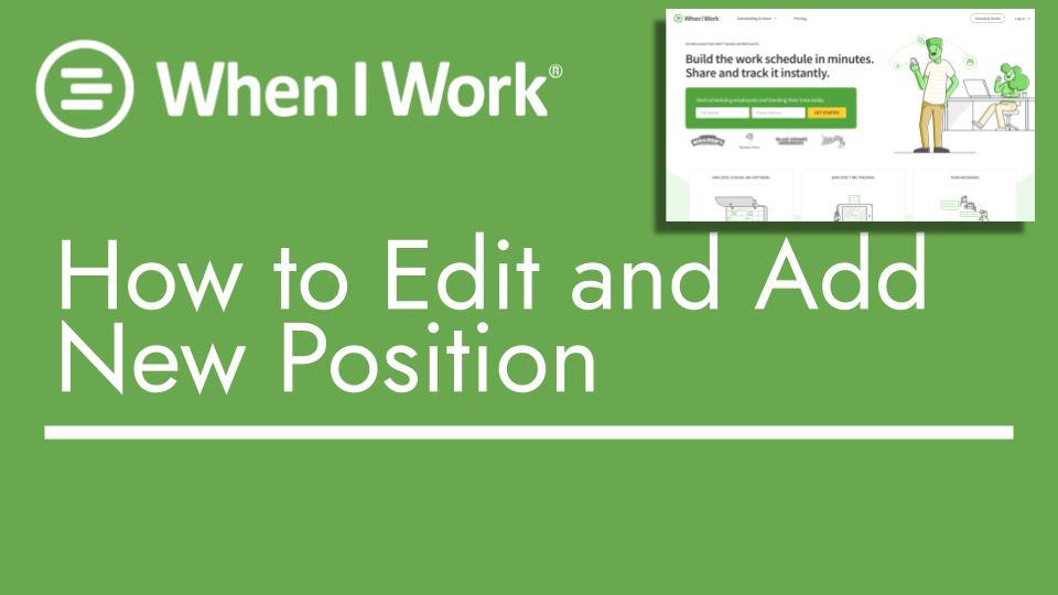 When i work - how to edit and add new position