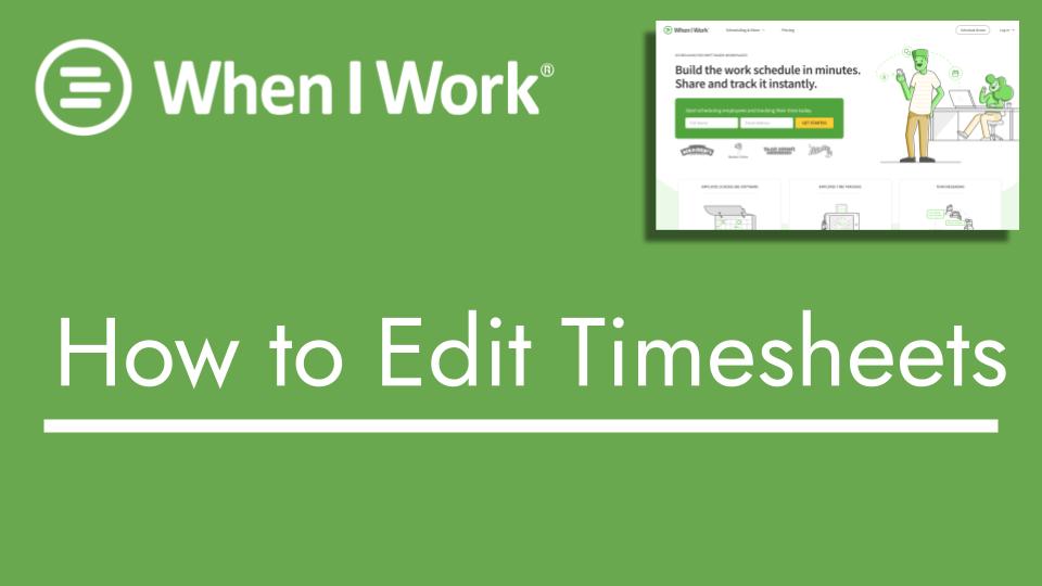 When i work - how to edit timesheets - header image