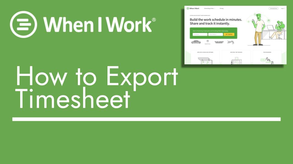 When I Work - How to Export Timesheet - header image