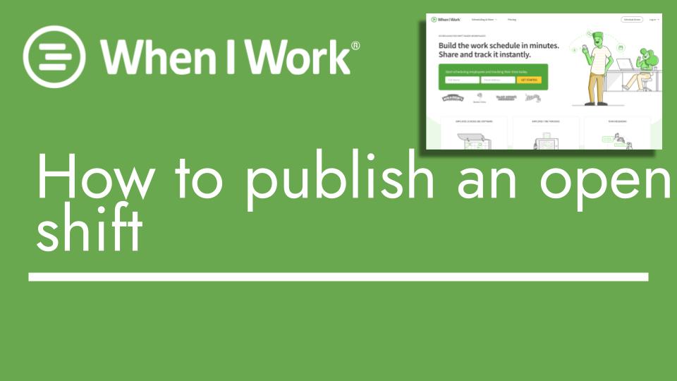 When I Work - How to Publish an Open Shift - header image