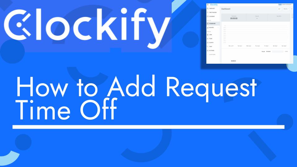How to add request time off with clockify