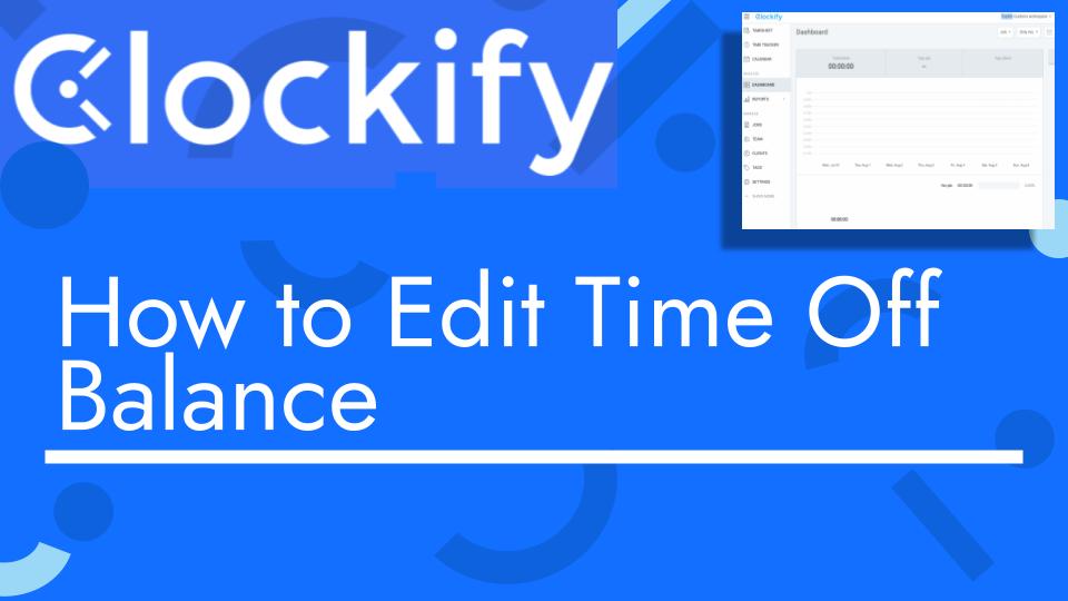 How to edit time off balance with clockify