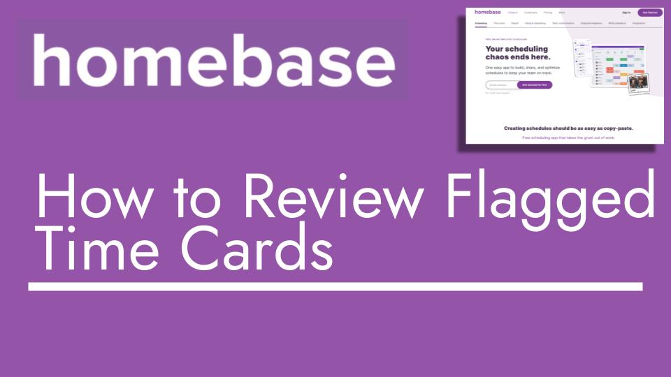 How to review flagged time cards with homebase - header image