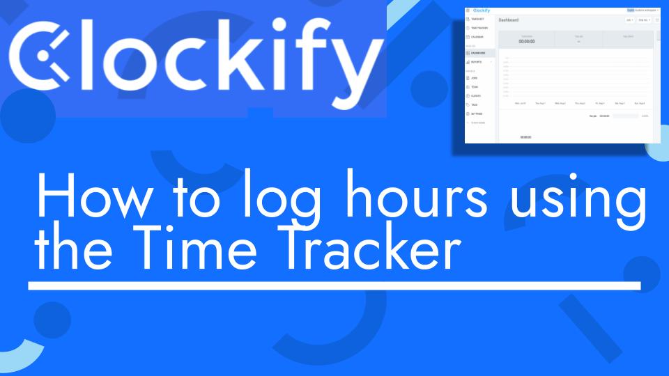 How to log hours using clockify’s time tracker