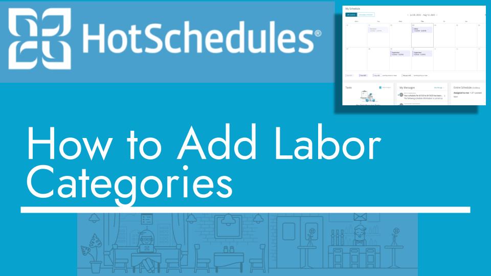 How to add labor categories) with hotschedules
