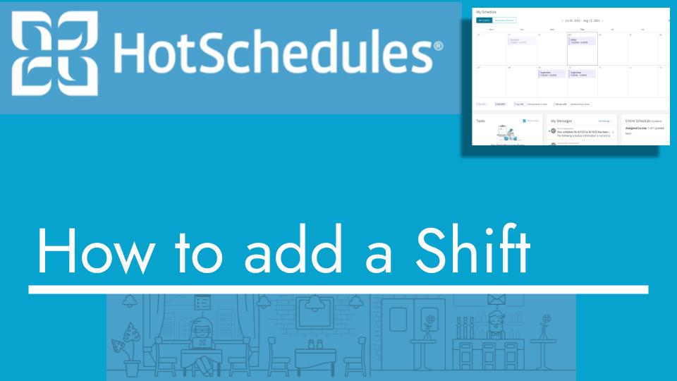 How to add shift with hotschedules
