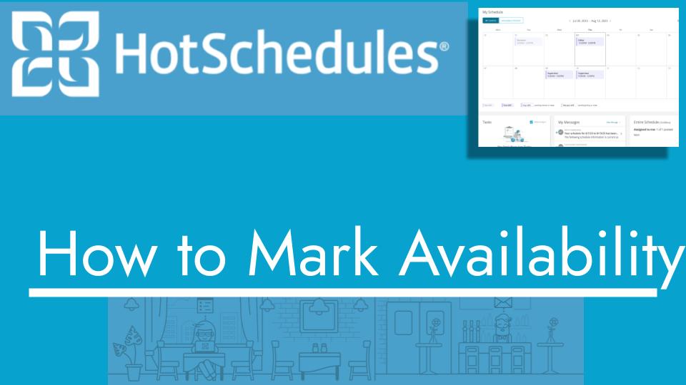 How to mark availability with hotschedules